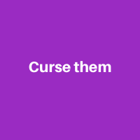 Curse them