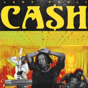 Lady Donli’s “Cash”