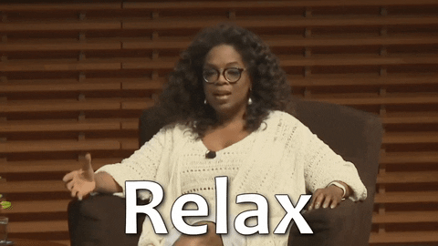 oprah winfrey saying relax gif