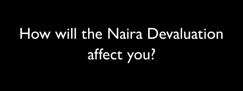 What is Naira Devaluation?