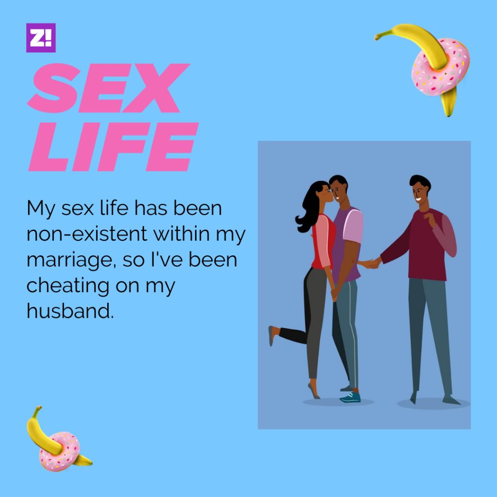 Sex Life Why I Keep Cheating On My Husband Zikoko!