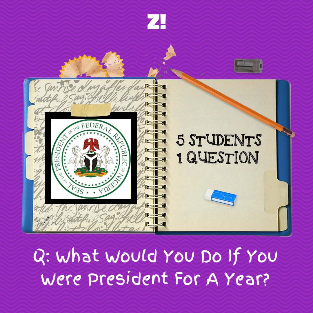 5 Students 1 Question What Would You Do If You Were President For A
