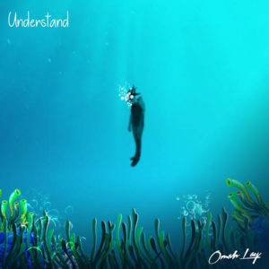 “Understand” - Omah Lay