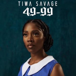 “49-99” - Tiwa Savage