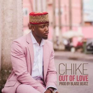 “Out of love” - Chike