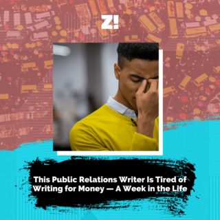 Phot of a tired man with the caption: This Public Relations Writer Is Tired of Writing for Money — A Week in the Life