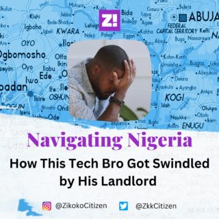 #Navigating Nigeria: How This Tech Bro Got Swindled By His Landlord