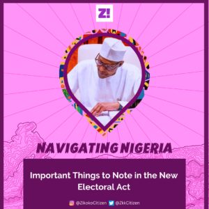 Important Things to Note in the New Electoral Act