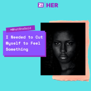 What She Said: I Needed to Cut Myself to Feel Something