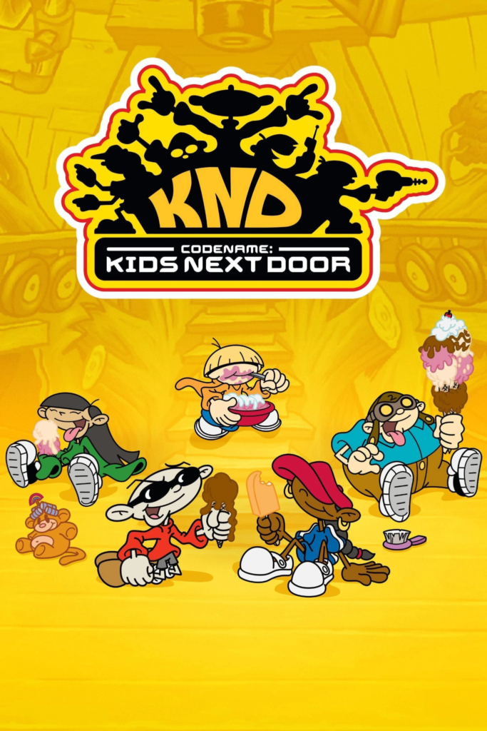 Kids Next door
cartoon network