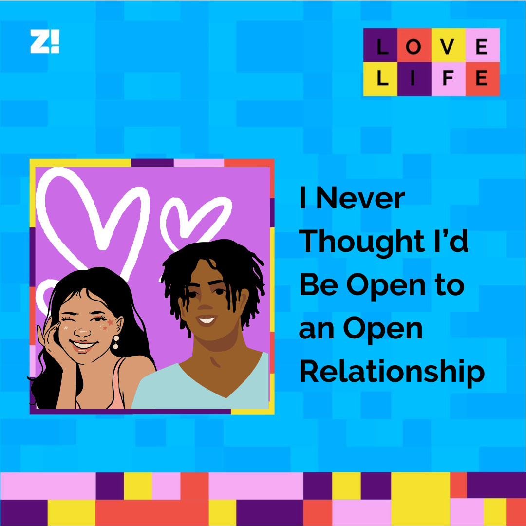 Love Life: I Never Thought I’d Be Open to an Open Relationship
