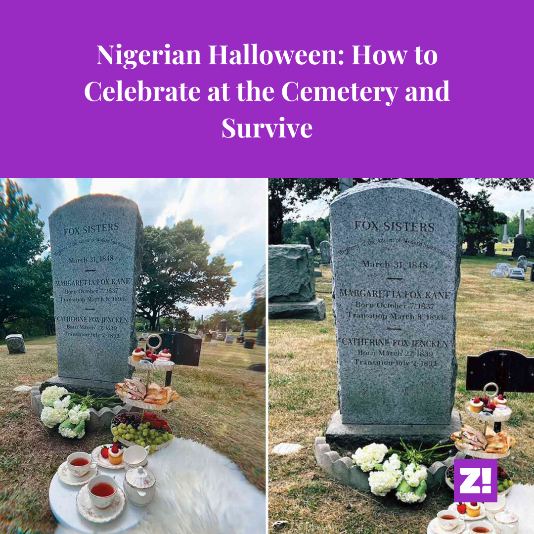 Nigerian Halloween: How to Celebrate at the Cemetery and Survive