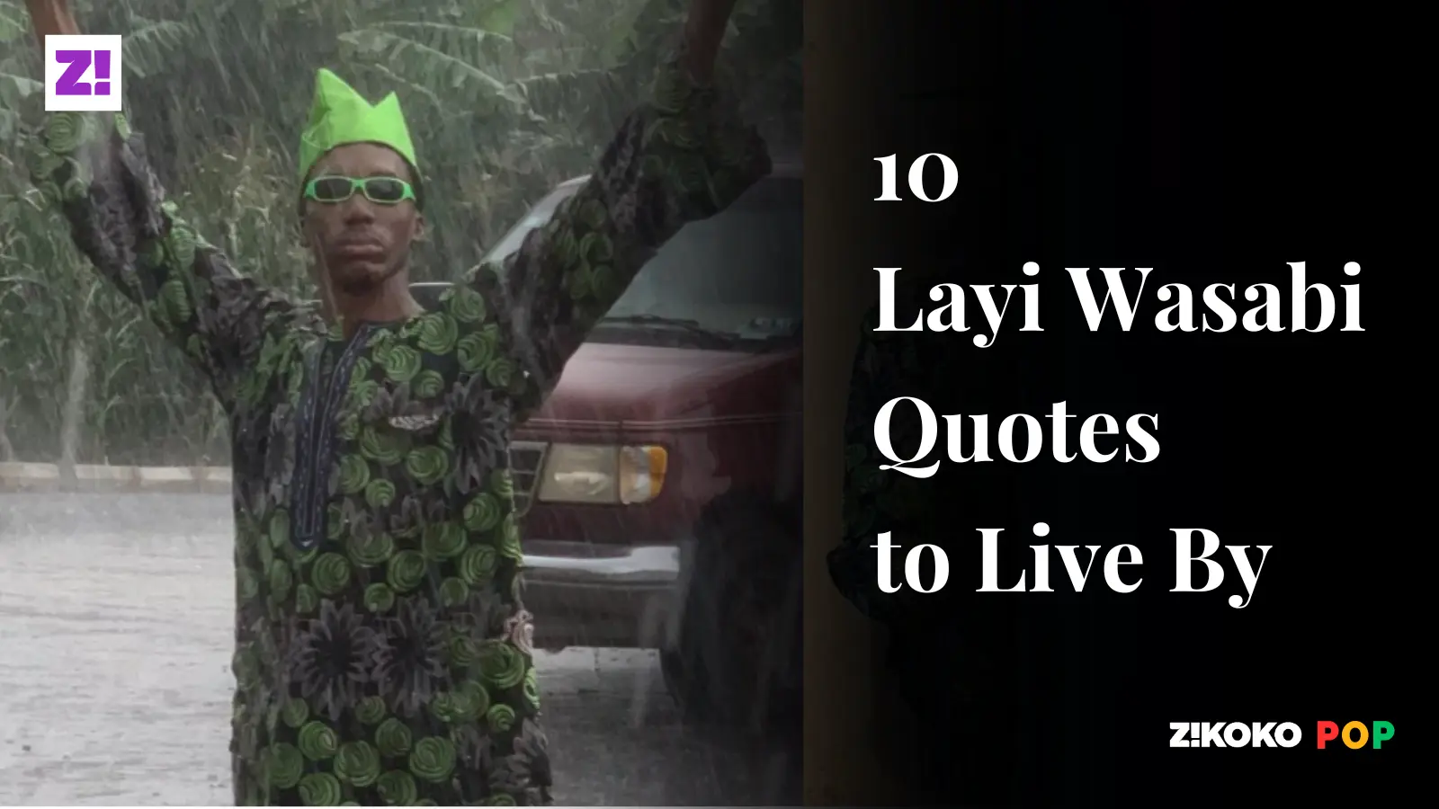 10 Layi Wasabi Quotes to Live By Zikoko!