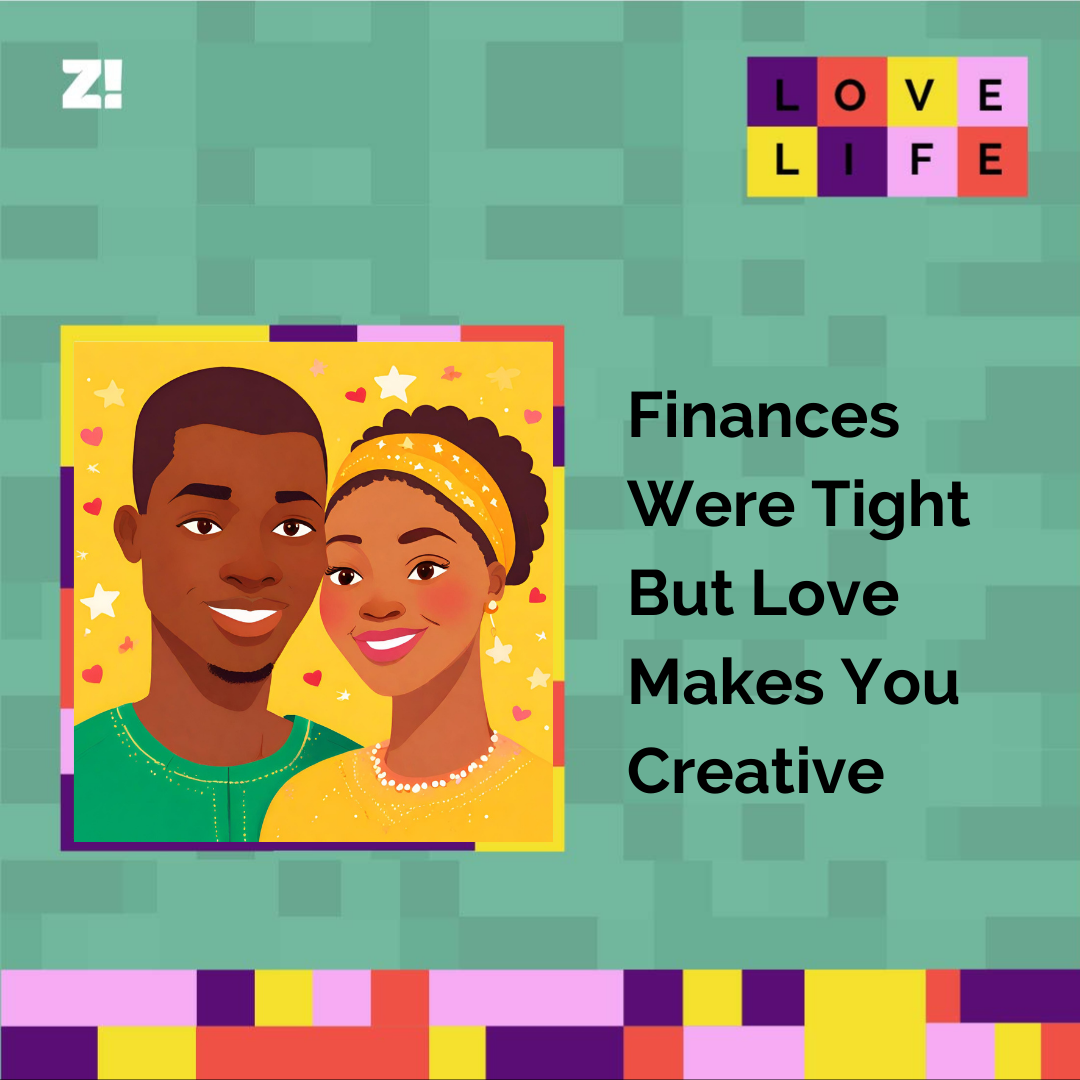 Love Life: Finances Were Tight But Love Makes You Creative