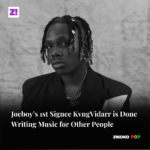 Joeboy’s 1st Signee KvngVidarr is Done Writing Music for Other People