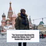“Our Government Abandoned My Scholarship Midway. Now I Teach Russian Kids To Survive” — Abroad Life
